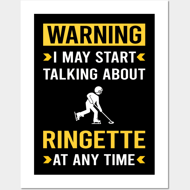 Warning Ringette Wall Art by Good Day